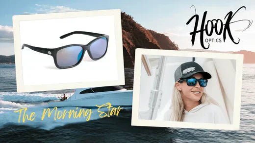 THE MORNING STAR: Inspired by the Sea, Guided by Legacy - Hook sunglasses